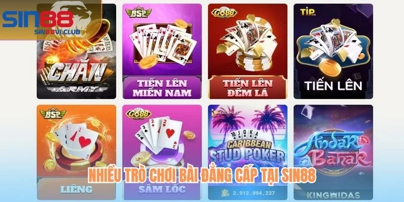 Nhiều trò chơi bài đẳng cấp tại Sin88